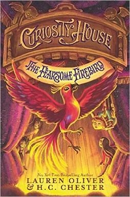 CURIOSITY HOUSE 3: THE CURIOUS FIREBIRD | 9780062661029 | LAUREN OLIVER