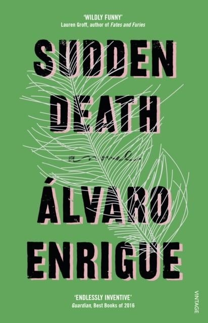 SUDDEN DEATH | 9780099598053 | ALVARO ENRIGUE