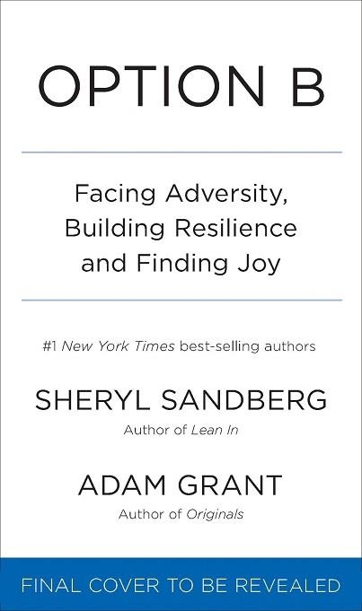 OPTION B: FACING ADVERSITY BUILDING RESISTANCE AND | 9780753548288 | SANDBERG AND GRANT