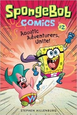 SPONGEBOB COMICS: BOOK 2: AQUATIC ADVENTURERS | 9781419723209 | STEPHEN HILLENBURG