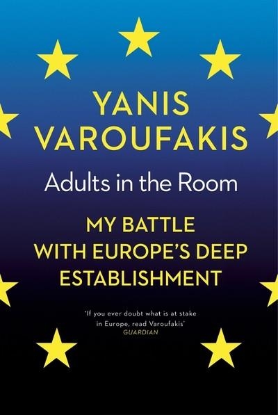 ADULTS IN THE ROOM | 9781847924469 | YANIS VAROUFAKIS