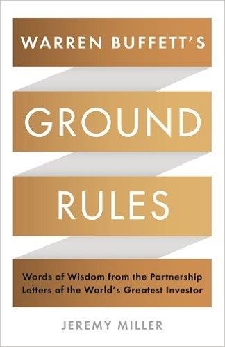 WARREN BUFFETT'S GROUND RULES | 9781781255643 | JEREMY MILLER