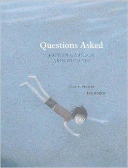 QUESTIONS ASKED | 9780914671664 | JOSTEIN GAARDER