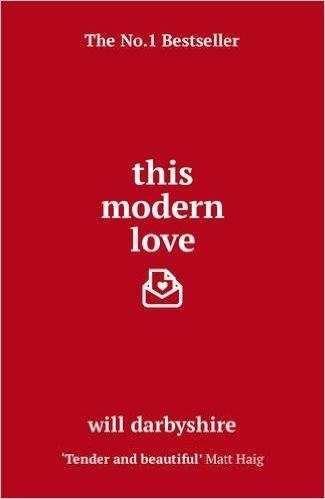 THIS MODERN LOVE | 9781784755164 | WILL DARBYSHIRE