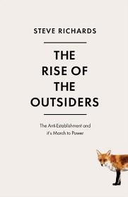 THE RISE OF THE OUTSIDERS | 9781786491428 | STEVE RICHARDS