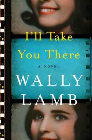 I'LL TAKE YOU THERE | 9781784757267 | WALLY LAMB