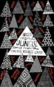 VOICES FROM THE 'JUNGLE' | 9780745399683 | CALAIS WRITERS