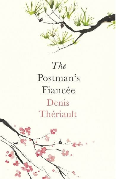 THE POSTMAN'S FIANCEE | 9781786071132 | DENIS THERIAULT