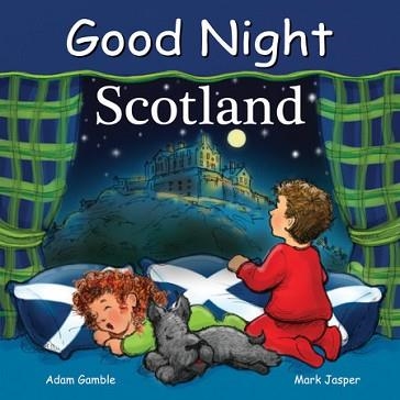 GOOD NIGHT SCOTLAND | 9781602191938 | ADAM GAMBLE