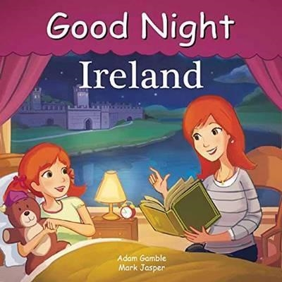 GOOD NIGHT IRELAND | 9781602191921 | ADAM GAMBLE