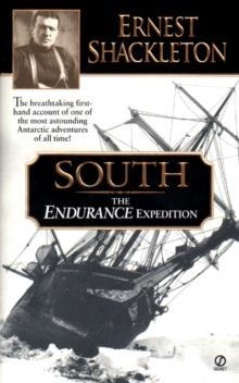 SOUTH: THE ENDURANCE EXPEDITION | 9780451198808 | VARIOUS AUTHORS