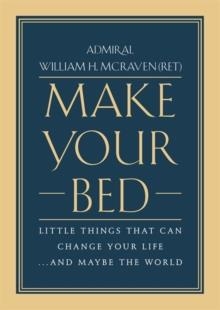 MAKE YOUR BED | 9781455570249 | WILLIAM H. MCRAVEN