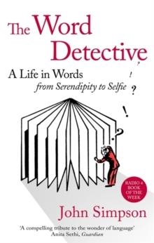 THE WORD DETECTIVE | 9780349141008 | JOHN SIMPSON