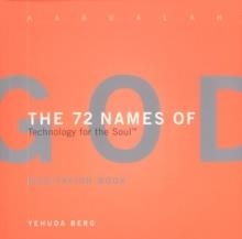 72 NAMES OF GOD, THE | 9781571892331 | YEHUDA BERG