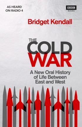 THE COLD WAR | 9781785942594 | BRIDGET KENDALL