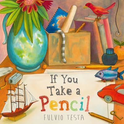 IF YOU TAKE A PENCIL | 9781783445325 | FULVIO TESTA