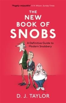 NEW BOOKS OF SNOBS, THE | 9781472123930 | D.J. TAYLOR