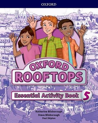 OXFORD ROOFTOPS 5 WB ESSENTIAL PRACTICE | 9780194529921 | BILSBOROUGH, KATHERINE/BILSBOROUGH, STEVE/SHIPTON, PAUL