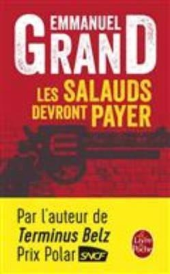 LES SALAUDS DEVRONT PAYER | 9782253086079 | EMMANUEL GRAND