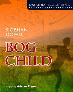 OXFORD PLAYSCRIPTS BOG CHILD | 9780198310877 | ADRIAN FLYNN