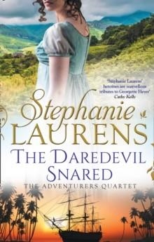 DAREDEVIL SNARED, THE | 9781848455191 | STEPHANIE LAURENS