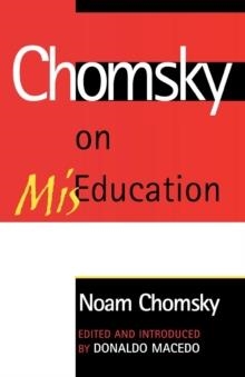 CHOMSKY ON MISEDUCATION | 9780742529786 | NOAM CHOMSKY