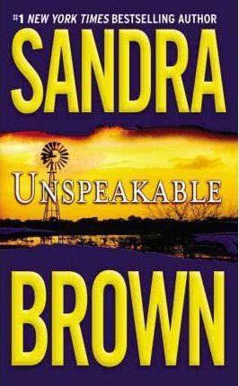 UNSPEAKABLE | 9780446607193 | SANDRA BROWN