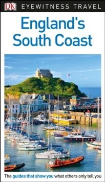 ENGLAND'S SOUTH COAST  EYEWITNESS TRAVEL GUIDE | 9780241290316