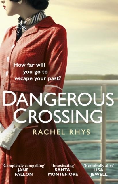 DANGEROUS CROSSING | 9781784162993 | RACHEL RHYS