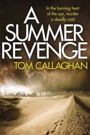 A SUMMER REVENGE | 9781786482334 | TOM CALLAGHAN