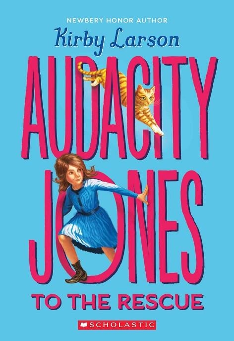 AUDACITY JONES TO THE RESCUE | 9780545840606 | KIRBY LARSON