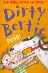 DIRTY BERTIE: PONG! | 9781847152268 | ALAN MACDONALD