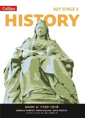 COLLINS KEY STAGE 3 HISTORY : 1750-1918 BOOK 2 | 9780007345755