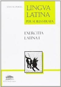 LINGUA LATINA PER SE ILLUSTRATA. EXERCITIA LATINA I | 9788493579869