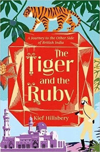 THE TIGER AND THE RUBY | 9781786071590 | KIEF HILLSBERY