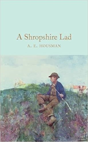 A SHROPSHIRE LAD | 9781509843220 | A E HOUSMAN