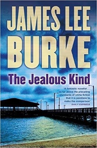 THE JEALOUS KIND | 9781409163510 | JAMES LEE BURKE