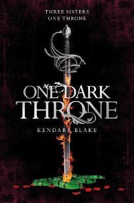 ONE DARK THRONE | 9781509807734 | KENDARE BLAKE