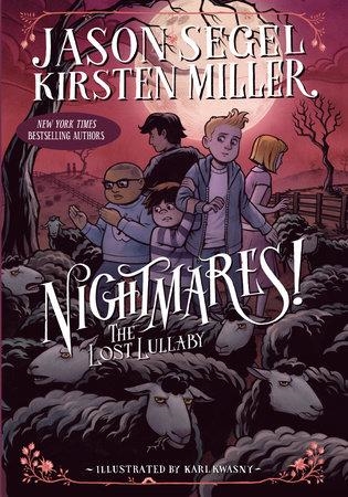 NIGHTMARES!: THE LOST LULLABY | 9780385744300 | JASON SEGEL