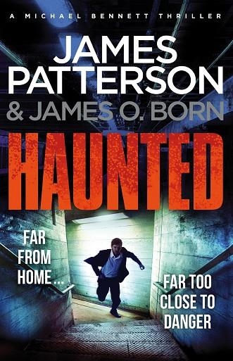 HAUNTED: MICHAEL BENNETT 10 | 9781780895260 | PATTERSON AND O BORN