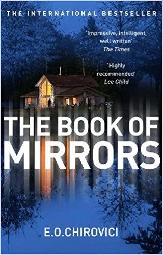 THE BOOK OF MIRRORS | 9781784757113 | E O CHIROVICI