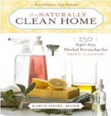 THE NATURALLY CLEAN HOME | 9781603420853 | KARYN SIEGEL-MAIER