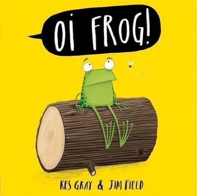 OI FROG! BOARD BOOK | 9781444933796 | KES GRAY