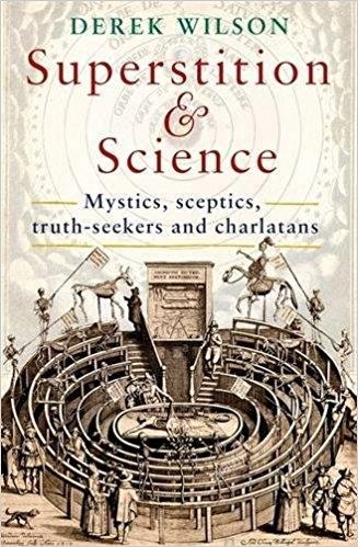 SUPERSTITION AND SCIENCE | 9781472135926 | DEREK WILSON