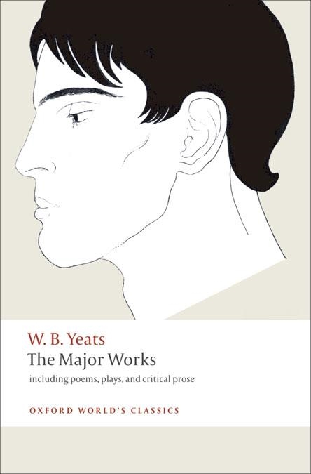 OWC THE MAJOR WORKS (YEATS) | 9780199537495 | YEATS, W.B.