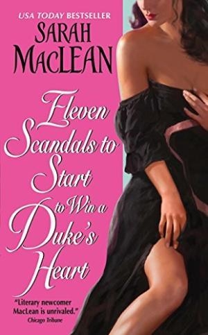 ELEVEN SCANDALS TO START TO WIN A DUKE'S HEART | 9780061852077 | SARAH MACLEAN