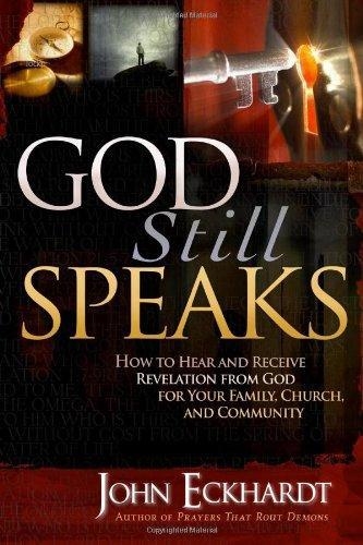 GOD STILL SPEAKS | 9781599794754 | JOHN ECKHARDT