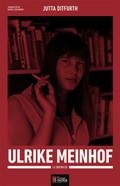 ULRIKE MEINHOF | 9788416855049 | DITFURTH, JUTTA