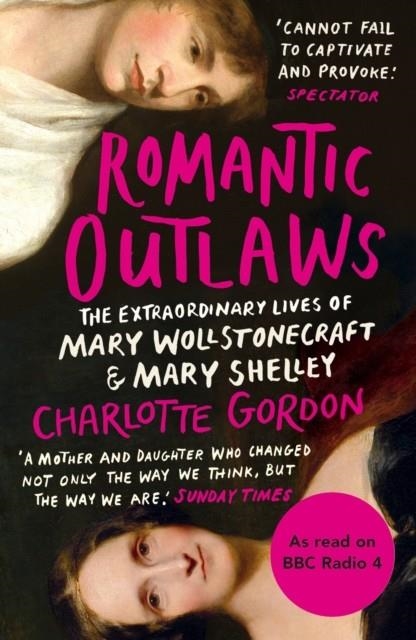 ROMANTIC OUTLAWS  | 9780099592396 | CHARLOTTE GORDON