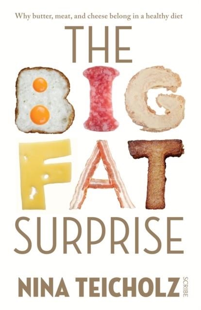 THE BIG FAT SURPRISE | 9781925228106 | NINA TEICHOLZ